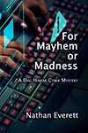 Cover of For Mayhem or Madness